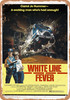 White Line Fever (1975), 1 - Metal Sign