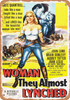 Woman They Almost Lynched (1953) - Metal Sign