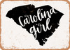 South Carolina Girl - Metal Sign