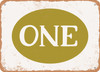 One - 9 - Metal Sign