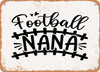 Football Nana - Metal Sign