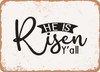 He is Riser Y'all - Metal Sign