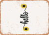 Hello - 5 - Metal Sign