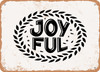 Joy Ful - 3 - Metal Sign