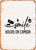 Smile You're On Camera - 2  - Metal Sign