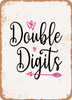 Double Digits - 2  - Metal Sign