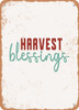 Harvest Blessings  - Metal Sign