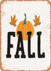 Fall - 2  - Metal Sign