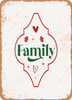 Family - 4  - Metal Sign