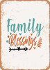 Family Blessings  - Metal Sign