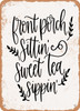 Front Porch Sittin  - Metal Sign