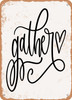 Gather2  - Metal Sign