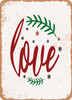 Love9  - Metal Sign