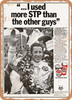 1969. I Used More STP Than the Other Guys STP Vintage Ad - Metal Sign