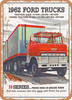 1962 Ford H Series Truck. Proven Diesel or Gasoline Power Vintage Ad - Metal Sign 1962 Ford H Series Truck. Proven Diesel or Gasoline Power Vintage Ad - Metal Sign