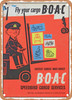 1957 Fly Your Cargo BOAC Speedbird Cargo Services Vintage Ad - Metal Sign