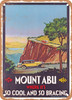 1930 Up to Mont Abu Where Its So Cool and So Bracing India Vintage Ad - Metal Sign
