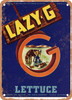 Lazy G Salinas Lettuce - Rusty Look Metal Sign
