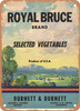 Royal Bruce Vegetables - Rusty Look Metal Sign