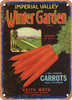 Winter Garden Imperial Valley Carrots - Rusty Look Metal Sign