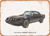 1979 Pontiac Firebird Trans Am Se Pencil Sketch - Rusty Look Metal Sign