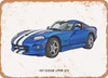 1997 Dodge Viper GTS Pencil Sketch - Rusty Look Metal Sign