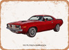 1972 Plymouth Barracuda Oil Painting - Rusty Look Metal Sign