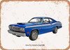 1974 Plymouth Duster Oil Painting - Rusty Look Metal Sign