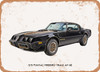 1979 Pontiac Firebird Trans Am Se Oil Painting - Rusty Look Metal Sign