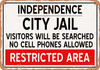 City Jail of Independence Reproduction - Metal Sign