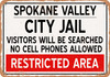 City Jail of Spokane Valley Reproduction - Metal Sign