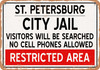City Jail of St. Petersburg Reproduction - Metal Sign