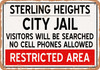 City Jail of Sterling Heights Reproduction - Metal Sign