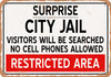 City Jail of Surprise Reproduction - Metal Sign