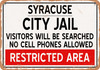 City Jail of Syracuse Reproduction - Metal Sign