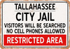 City Jail of Tallahassee Reproduction - Metal Sign