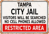 City Jail of Tampa Reproduction - Metal Sign
