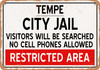 City Jail of Tempe Reproduction - Metal Sign