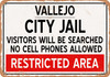 City Jail of Vallejo Reproduction - Metal Sign