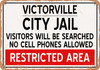 City Jail of Victorville Reproduction - Metal Sign