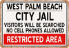 City Jail of West Palm Beach Reproduction - Metal Sign