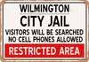 City Jail of Wilmington Reproduction - Metal Sign