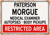 Morgue of Paterson for Halloween  - Metal Sign