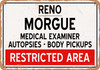Morgue of Reno for Halloween  - Metal Sign