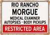 Morgue of Rio Rancho for Halloween  - Metal Sign