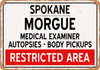 Morgue of Spokane for Halloween  - Metal Sign
