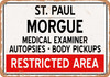 Morgue of St. Paul for Halloween  - Metal Sign