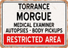 Morgue of Torrance for Halloween  - Metal Sign
