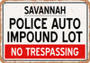 Auto Impound Lot of Savannah Reproduction - Metal Sign