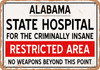 Insane Asylum of Alabama for Halloween  - Metal Sign